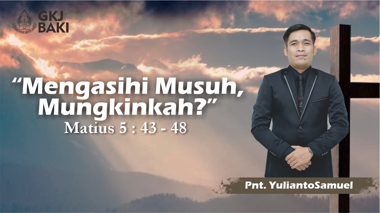 renungan Umum, gereja kristen jawa, gkj, gkj baki, gereja kristen jawa baki, baki, sukoharjo, gkj klasis sukoharjo, klasis sukoharjo, klasis, sinode gkj, sinode 